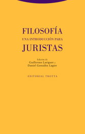 Filosofía. Una introducción para juristas, Daniel González Lagier/Guillermo Lariguet - TROTTA EDITORIAL
