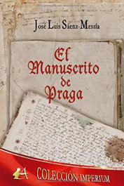 El manuscrito de Praga, José Luis Sáenz-Messía - EDITORIAL ADARVE