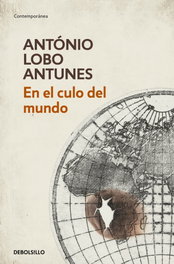 En el culo del mundo, António Lobo Antunes - DEBOLSILLO