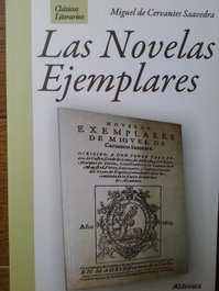 Las Novelas Ejemplares-Clasicos Literarios, Miguel de Cervantes Saavedra - ALDEVARA