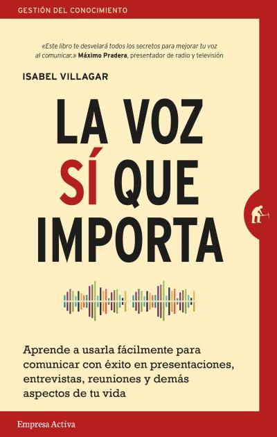 LA VOZ SI QUE IMPORTA, Isabel Villagar - EMPRESA ACTIVA