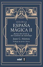 Guía de la España mágica II, Juan García Atienza - EDAF EDITORIAL