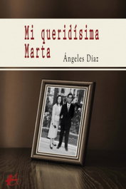 Queridisima marta, mi, Angeles Diaz - EDITORIAL ADARVE