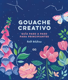 Gouache creativo, Ruth Wilshaw - GUSTAVO GILI