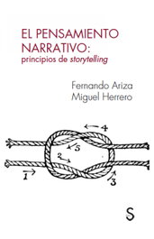 El pensamiento narrativo:, Fernando Ariza y Miguel Herrero - SILEX