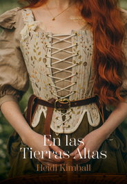 En las Tierras Altas, Heidi Kimball - LIBROS DE SEDA