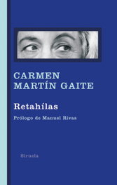 Retahílas, Carmen Martín Gaite - SIRUELA