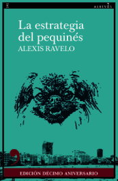 La estrategia del pequinés (10º aniversario), Alexis Ravelo - ALREVES