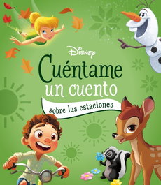 Disney. Cuéntame un cuento sobre las estaciones, Disney - DISNEY LIBROS