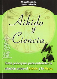 Aikido y ciencia, Miguel Labodia Doce - ALAS EDITORIAL