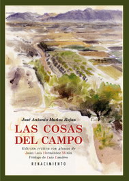 Las cosas del campo, José Antonio Muñoz Rojas - RENACIMIENTO EDITORIAL