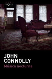 Música Nocturna, John Connolly - TUSQUETS