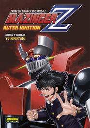 Mazinger Z After Ignition, Yu Kinutani/Go Nagai - NORMA EDITORIAL