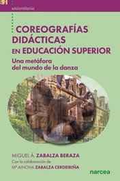 Coreografías didácticas en Educación Superior, Miguel Á. Zabalza Beraza - NARCEA