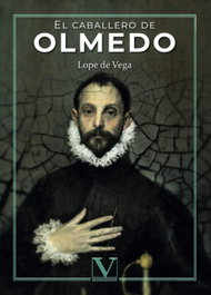 El caballero de Olmedo, Lope de Vega - VERBUM