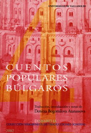 Cuentos Populares Búlgaros. Contados En Castellano, Denitza Bogomilova Atanassova - UNIV.VALLADOLID