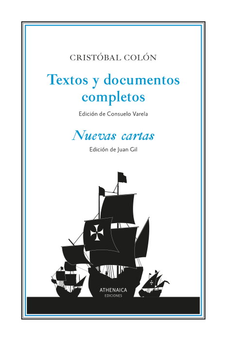 ATHENAICA EDITORIAL, Textos y documentos completos: Nuevas cartas, Cristóbal Colón