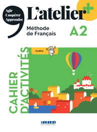 SANTILLANA-DIDIER, L'Atelier Plus A2 Cahier + App (2º Bachillerato) - SANTILLANA-DIDIER