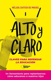 ALTO Y CLARO, ZAITEGI DE MIGUEL, NELIDA - PLATAFORMA EDITORIAL