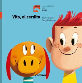 COMBEL, Vito, el cerdito - Jaume Copons; Pedro Rodriguez
