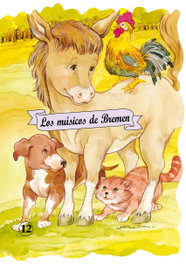 COMBEL, Los músicos de Bremen - Grimm, Wilhelm i Jacob