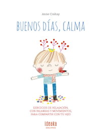 EDELVIVES, BUENOS DÍAS, CALMA, Anne Crahay - EDELVIVES