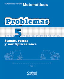 OXFORD UNIVERSITY PRESS, Matemáticas 1º Primaria Cuadernos de Problemas 5