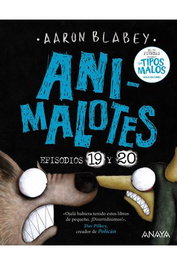 Animalotes 19 Y 20. La Serpiente Y La Bestia. Una Cosa Mas