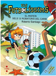 CRUILLA, Els Futbolissims 30. El misteri dels 15 robatoris al Carib - Futbolissims