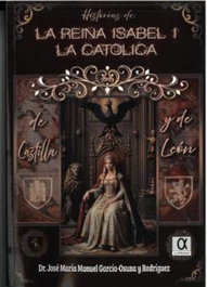 Alderaban, Historias de la Reina Isabel I la Católica de Castilla y de León
