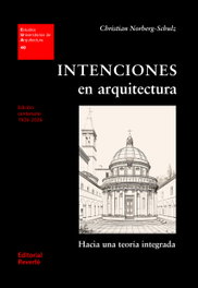 Intenciones en arquitectura, Christian Norberg-Schulz - REVERTE