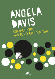 Emakumeak, kultura eta politika, Angela Davis - KATAKRAK