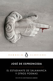El estudiante de Salamanca y otros poemas, José de Espronceda - Penguin Clasicos