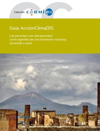 Guía AcciónClimaDIS, CERMI.ES (COMITE ESPAÑOL DE REPRESENTANTES DE PERS) - EDICIONES CINCA