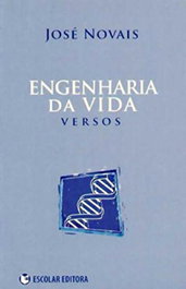 Engenharia da Vida, José Maria Novais - ESCOLAR EDITORA