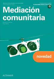 ALTAMAR EDITORIAL, MEDIACION COMUNITARIA GS 25 CF INTEGRACION SOCIAL, AA.VV - ALTAMAR EDITORIAL