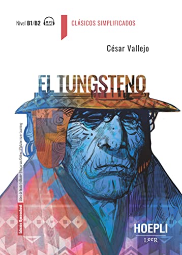 HOEPLI EDUCATION, El tungsteno - Nivel B1;B2, César Vallejo - HOEPLI EDUCATION