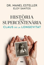 RBA, Historia d'una supercentenaria, Eloy Santos - RBA