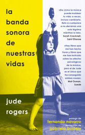 La banda sonora de nuestras vidas, Jude Rogers - DEL KULTRUM