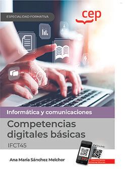 CEP EDITORIAL, Competencias digitales básicas (IFCT45) - Especialidades formativas