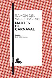 Martes de Carnaval, Ramón del Valle-Inclán - ESPASA CALPE