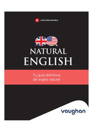 VAUGHAN Natural English, Ximena Holliday - PILARES DEL INGLES