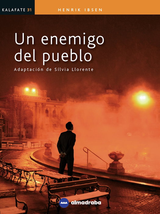 El enemigo del pueblo, Henrik Ibsen - ALMADRABA