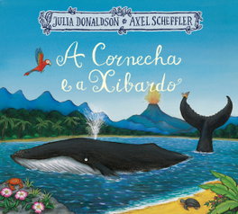 A Cornecha e a Xibardo, Julia Donaldson, Axel Scheffler - PATAS DE PEIXE