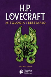 PLUTON EDICIONES Mitología y Bestiario, H.P. Lovecraft - Javier Tapia
