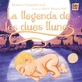 BABIDI-BU, La llegenda de les dues llunes, María del Carmen Gargallo Guil - BABIDI-BU