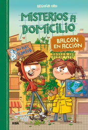 Misterios a domicilio 8. Balcón en acción, Begoña Oro - RBA MOLINO