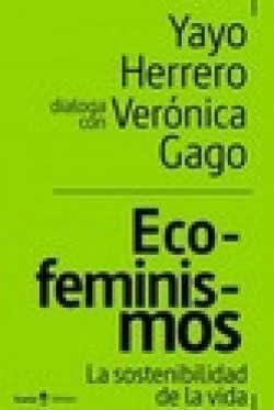 Eco-feminismos, Yayo Herrero - ICARIA