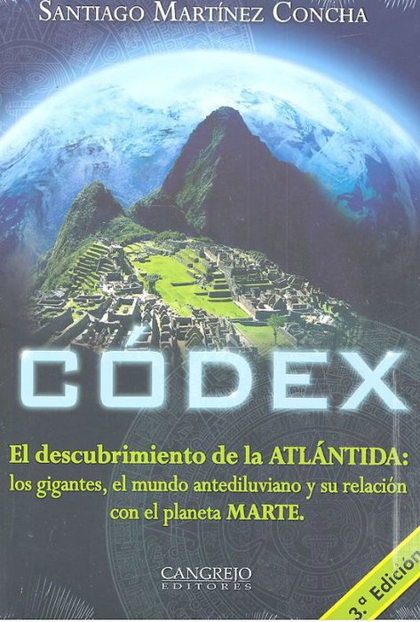 Codex - El Descubrimiento de la Atlántida, Santiago Martínez Concha - Cangrejo Editores