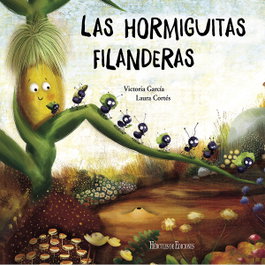 Las hormiguitas filanderas, Victoria García - HERCULES EDICIONES